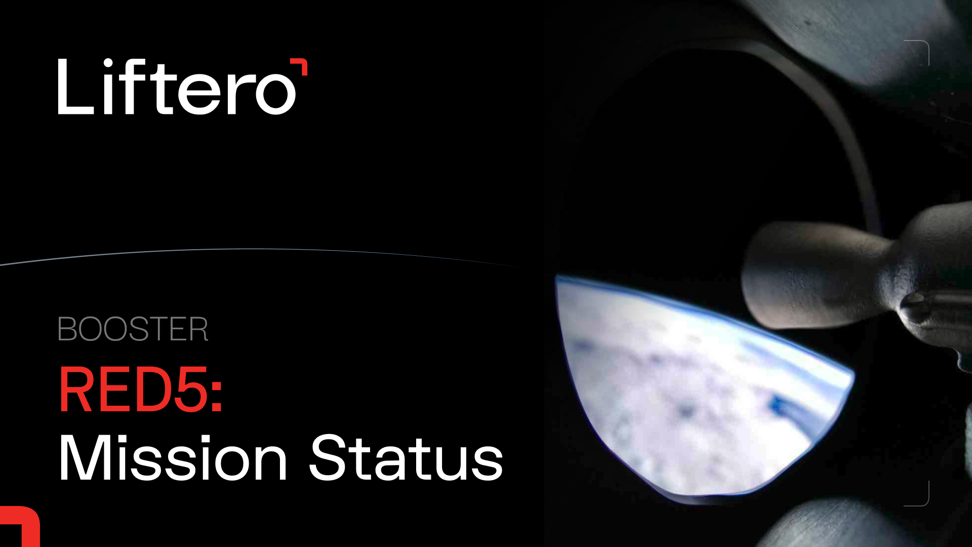 Liftero RED5: Mission Status